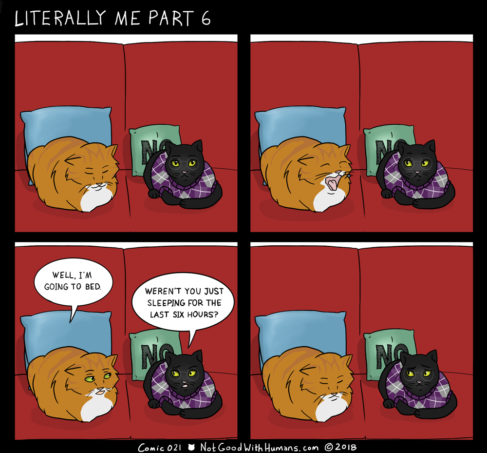 literally me part 6 not good with humans notgoodwithhumans introvert introverts cat cats ngwh